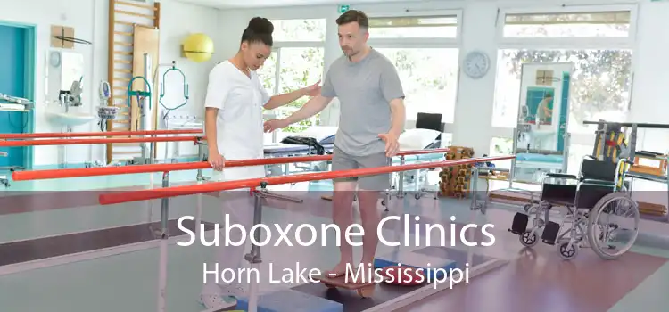 Suboxone Clinics Horn Lake - Mississippi