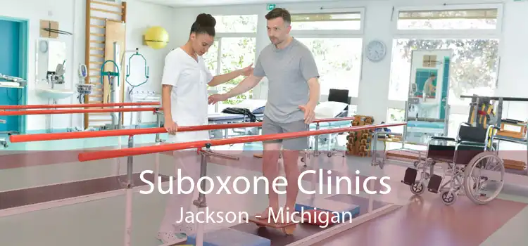 Suboxone Clinics Jackson - Michigan