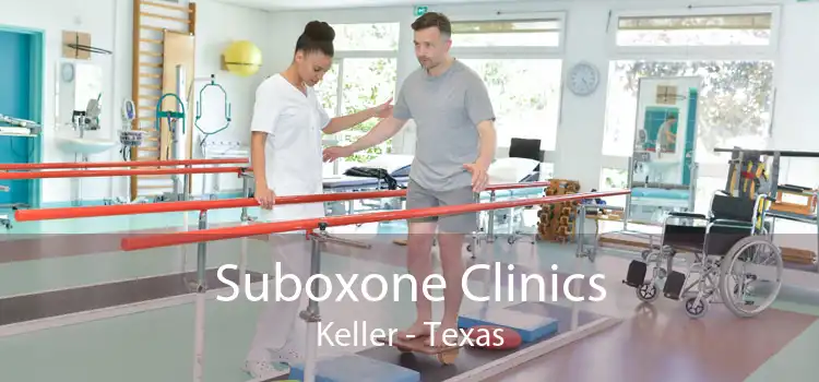 Suboxone Clinics Keller - Texas