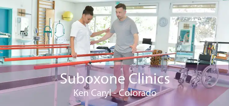 Suboxone Clinics Ken Caryl - Colorado