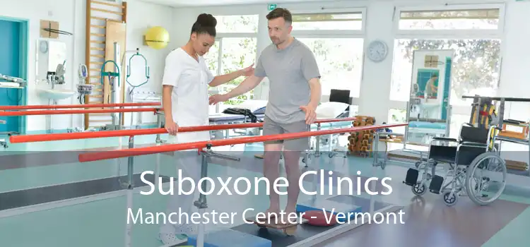 Suboxone Clinics Manchester Center - Vermont