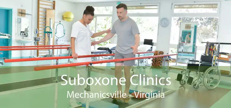 Suboxone Clinics Mechanicsville - Virginia