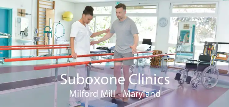 Suboxone Clinics Milford Mill - Maryland