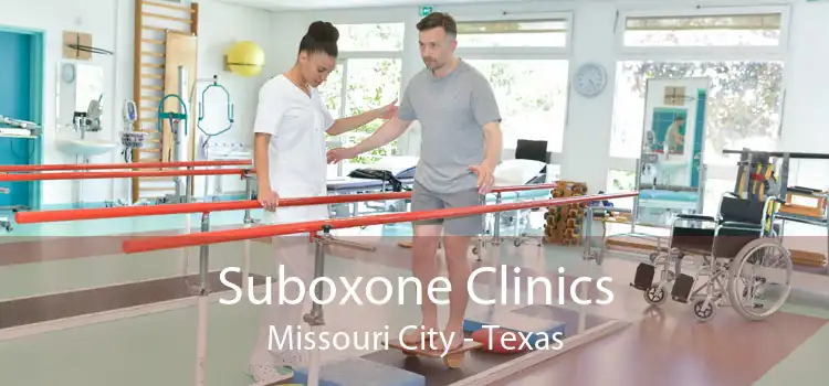 Suboxone Clinics Missouri City - Texas