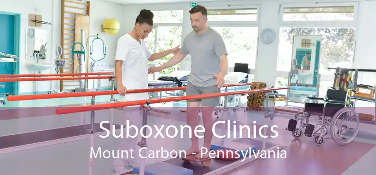 Suboxone Clinics Mount Carbon - Pennsylvania