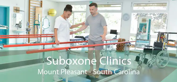Suboxone Clinics Mount Pleasant - South Carolina