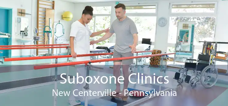 Suboxone Clinics New Centerville - Pennsylvania
