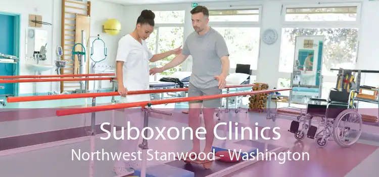 Suboxone Clinics Northwest Stanwood - Washington