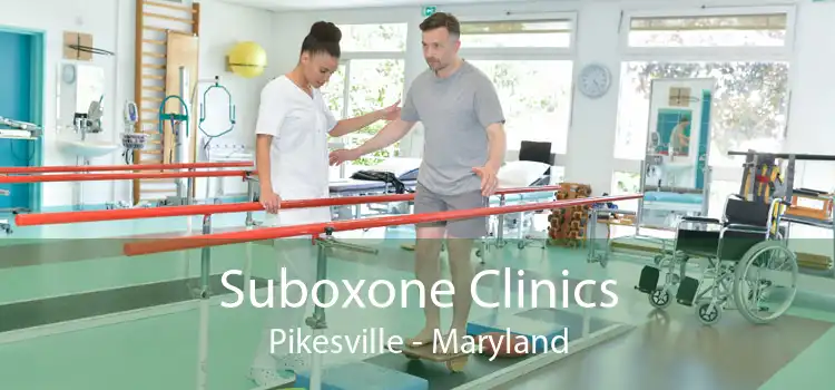 Suboxone Clinics Pikesville - Maryland