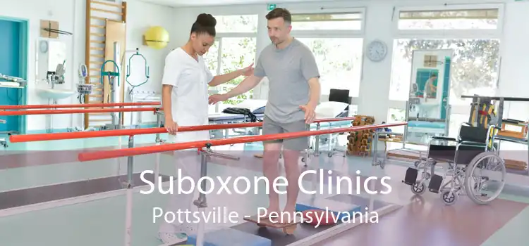 Suboxone Clinics Pottsville - Pennsylvania