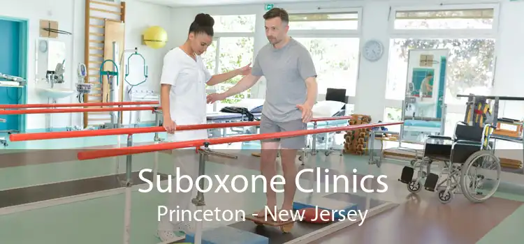 Suboxone Clinics Princeton - New Jersey