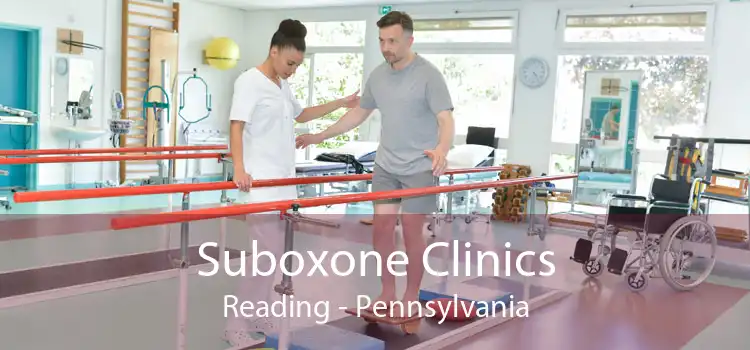 Suboxone Clinics Reading - Pennsylvania