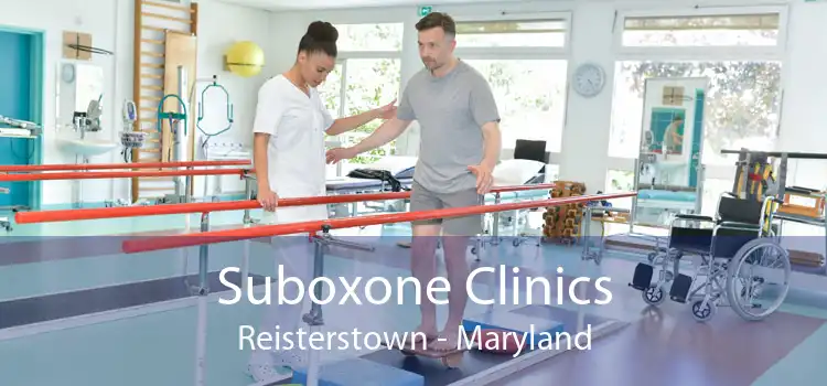 Suboxone Clinics Reisterstown - Maryland