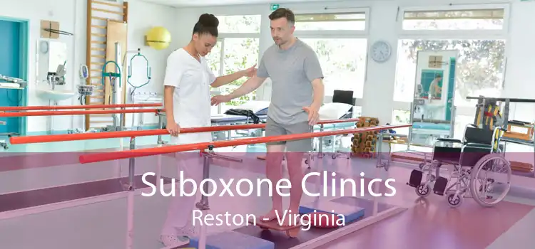 Suboxone Clinics Reston - Virginia