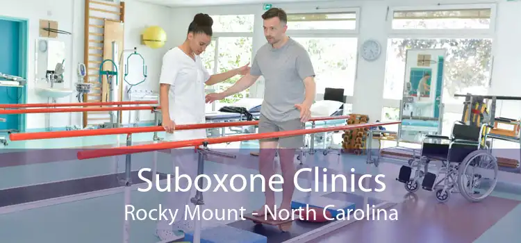 Suboxone Clinics Rocky Mount - North Carolina