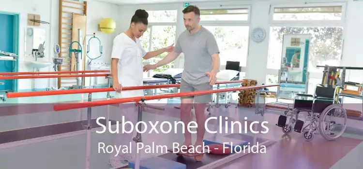 Suboxone Clinics Royal Palm Beach - Florida