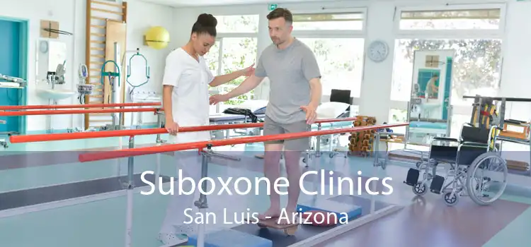 Suboxone Clinics San Luis - Arizona