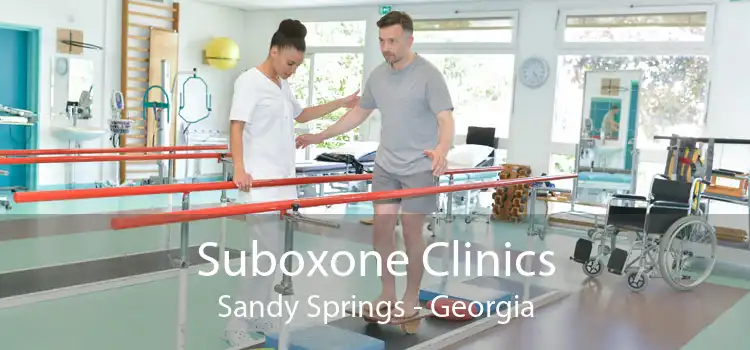 Suboxone Clinics Sandy Springs - Georgia