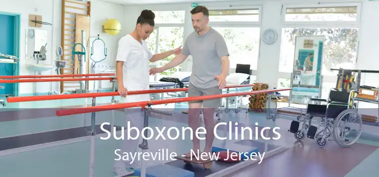 Suboxone Clinics Sayreville - New Jersey