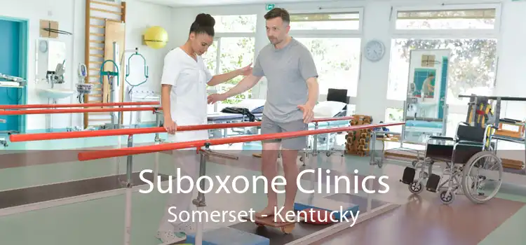Suboxone Clinics Somerset - Kentucky