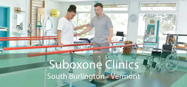 Suboxone Clinics South Burlington - Vermont