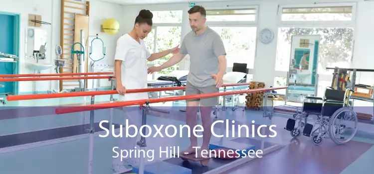 Suboxone Clinics Spring Hill - Tennessee