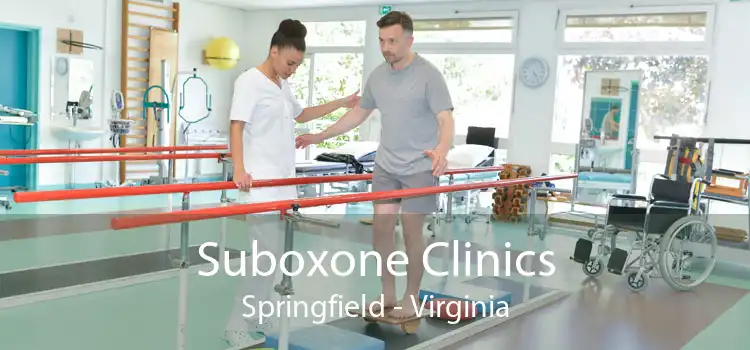 Suboxone Clinics Springfield - Virginia