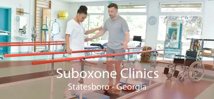 Suboxone Clinics Statesboro - Georgia