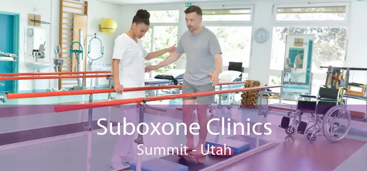 Suboxone Clinics Summit - Utah