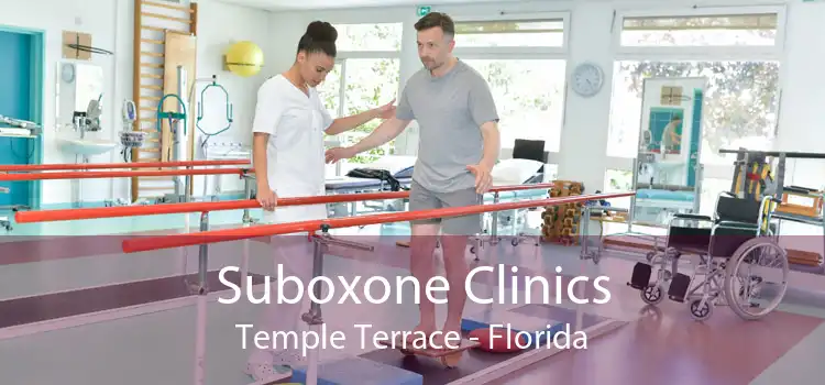 Suboxone Clinics Temple Terrace - Florida