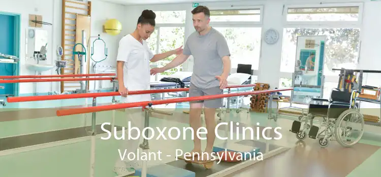 Suboxone Clinics Volant - Pennsylvania