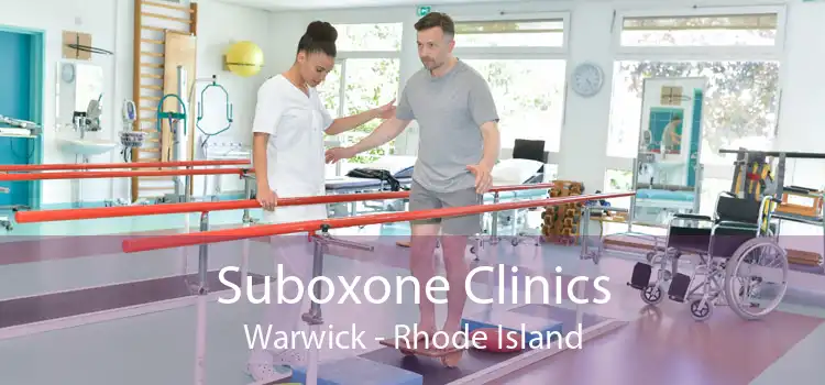 Suboxone Clinics Warwick - Rhode Island