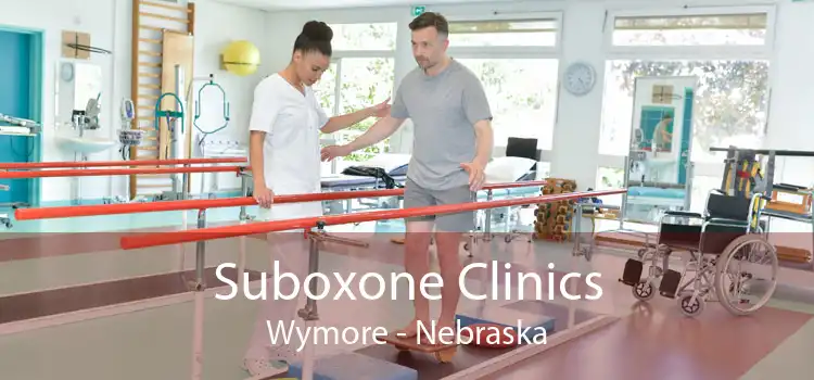 Suboxone Clinics Wymore - Nebraska