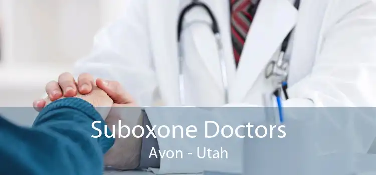 Suboxone Doctors Avon - Utah