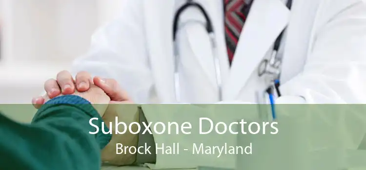 Suboxone Doctors Brock Hall - Maryland