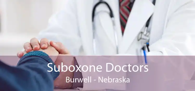 Suboxone Doctors Burwell - Nebraska