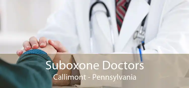 Suboxone Doctors Callimont - Pennsylvania