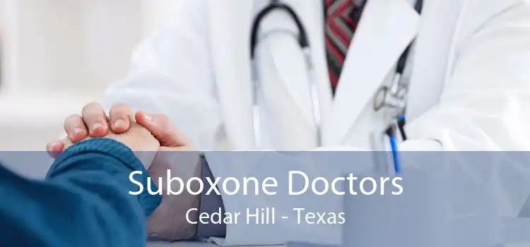 Suboxone Doctors Cedar Hill - Texas