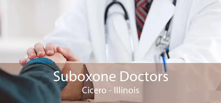 Suboxone Doctors Cicero - Illinois