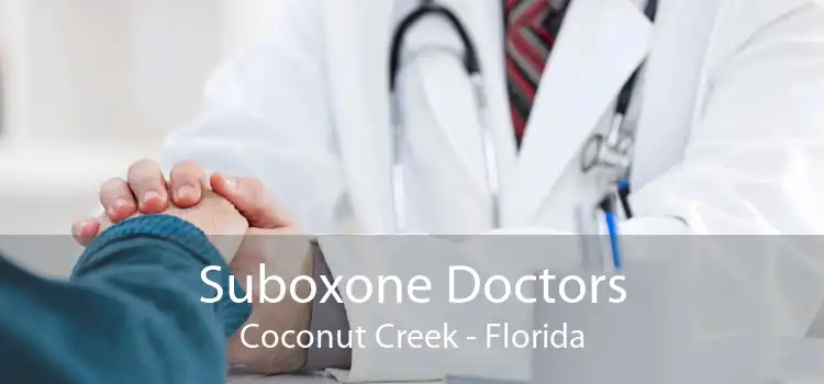 Suboxone Doctors Coconut Creek - Florida