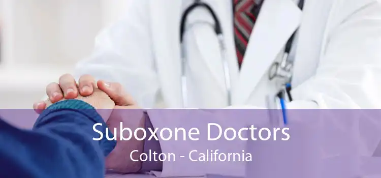 Suboxone Doctors Colton - California