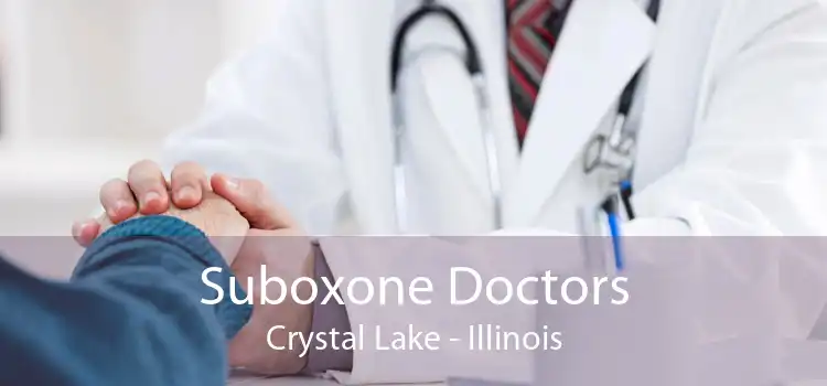 Suboxone Doctors Crystal Lake - Illinois