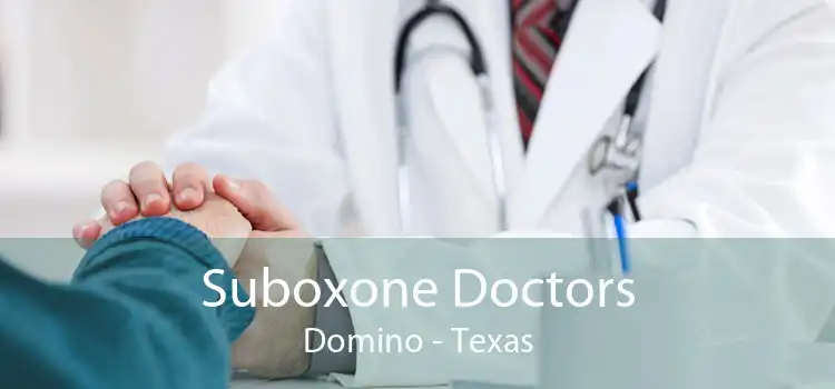 Suboxone Doctors Domino - Texas