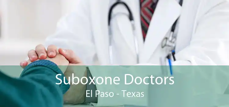 Suboxone Doctors El Paso - Texas