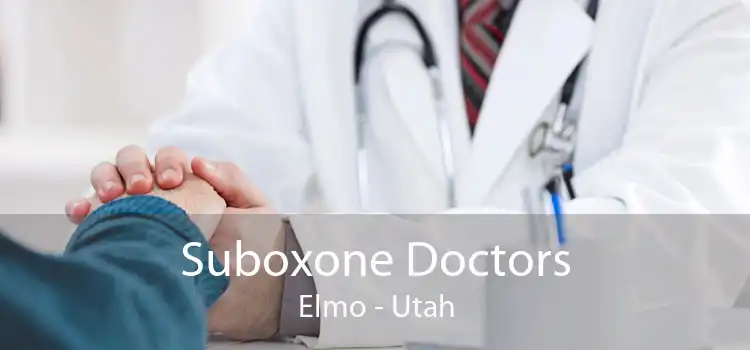 Suboxone Doctors Elmo - Utah