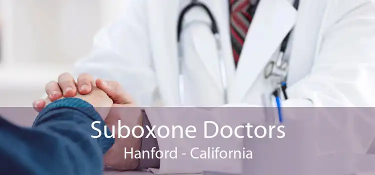 Suboxone Doctors Hanford - California