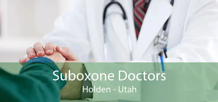 Suboxone Doctors Holden - Utah