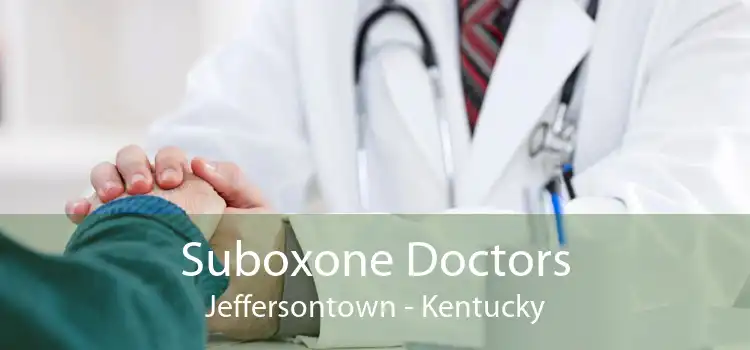 Suboxone Doctors Jeffersontown - Kentucky