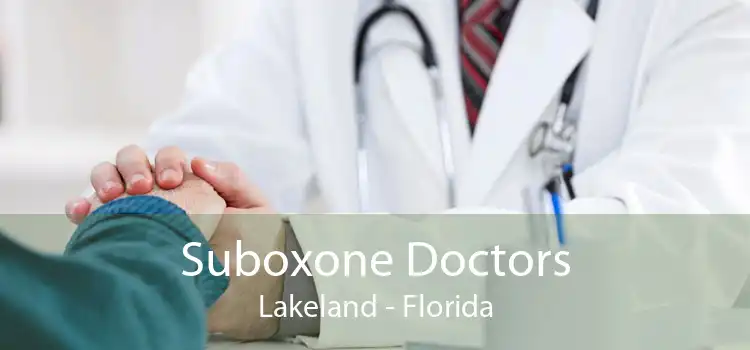 Suboxone Doctors Lakeland - Florida