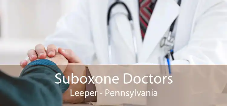 Suboxone Doctors Leeper - Pennsylvania